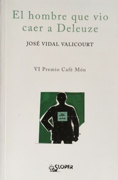 El hombre que vio caer a Deleuze