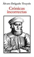Portada de: Crónicas incorrectas