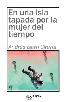 En una isla tapada por la mujer del tiempo