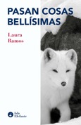 Pasan cosas bellísimas