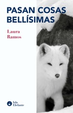 Pasan cosas bellísimas