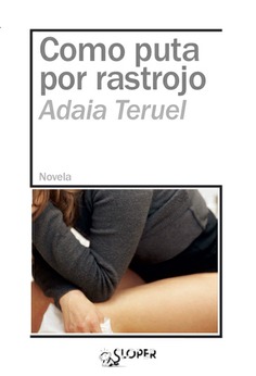 Como puta por rastrojo