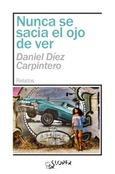 Portada de: Nunca se sacia el ojo de ver