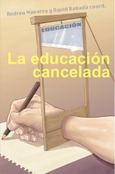 La educación cancelada Portada de: La educación cancelada