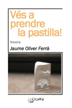 Ves a prendre la pastilla