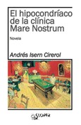 El hipocondríaco de la clínica Mare Nostrum Portada de: El hipocondríaco de la clínica Mare Nostrum
