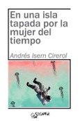 En una isla tapada por la mujer del tiempo Portada de: En una isla tapada por la mujer del tiempo