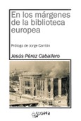 En los márgenes de la biblioteca europea