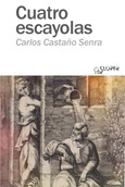 Cuatro escayolas Portada de: Cuatro escayolas